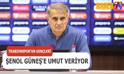 Trabzonspor'un Gençleri Şenol Güneş'e Umut Veriyor