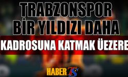 Trabzonspor Bir Yıldız Transferini Daha Bitirmek Üzere