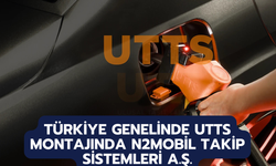 Türkiye Genelinde UTTS Montajında N2Mobil Takip Sistemleri A.Ş.