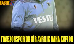 Trabzonspor'da Bir Ayrılık Daha Kapıda! Fesih Süreci Başladı