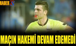 Trabzonspor - Çaykur Rizespor Maçında Ender Görülen Hakem Değişikliği!