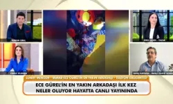 Ece Gürel’in Gizemli Ölümü Tartışma Yarattı!