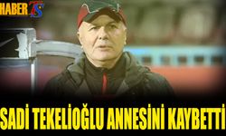 Sadi Tekelioğlu Annesini Kaybetti
