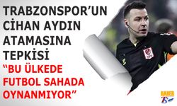 Trabzonspor’dan Türkiye Kupası Finali Öncesi Hakem Tepkisi