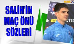 Salih Malkoçoğlu'nun Maç Öncesi Açıklamaları