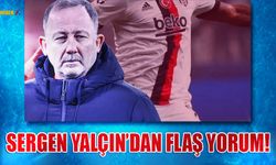 Sergen Yalçın'dan O Futbolcu Hakkında Flaş Yorum