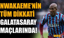 Nwakaeme'nin Gözü Galatasaray'da