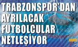 Trabzonspor’da Kadro Operasyonu Başlıyor: Gözler Ayrılıklarda