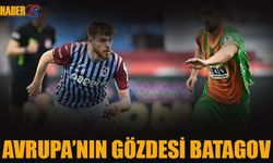 Avrupa Takımlarının Gözdesi Batagov