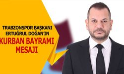 Trabzonspor Başkanı Ertuğrul Doğan’dan Kurban Bayramı Mesajı