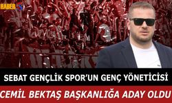Sebat Gençlik Spor'un Genç Yöneticisi Cemil Bektaş Başkanlık Görevine Talip Oldu