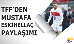 TFF'den Mustafa Eskihellaç Paylaşımı