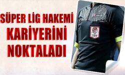 Süper Lig Hakemi Görevini Bıraktı