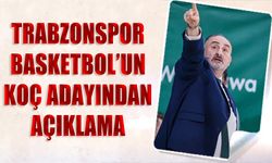 Trabzonspor Basketbol’un Koç Adayı Selçuk Ernak’tan Açıklama