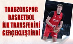 Trabzonspor Basketbol İlk Transferini Yaptı