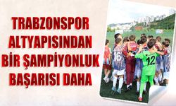 Trabzonspor Altyapısından Bir Şampiyonluk Başarısı Daha