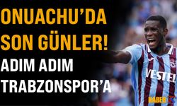 Onuachu'da Son Günler!