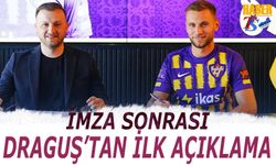 İmza Sonrası Draguş'tan İlk Açıklama