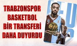 Trabzonspor Basketbol Bir Transferi Daha Duyurdu