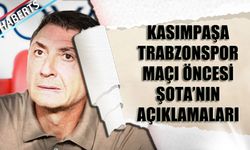 Kasımpaşa Trabzonspor Maçı Öncesi Şota'nın Açıklamaları