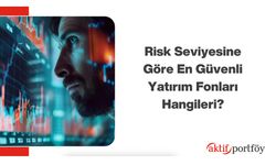 Yatırım Fonu Seçerken Nelere Dikkat Etmelisiniz?