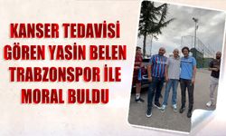 Kanser Tedavisi Gören Yasin Belen, Trabzonspor’la Moral Buldu