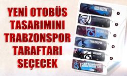 Yeni Otobüs Tasarımı Trabzonspor Taraftarı Seçecek