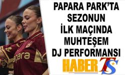 Papara Park’ta Maç Öncesi Muhteşem Görüntüler