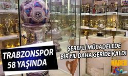 Trabzonspor 58 Yaşında: Karadeniz Fırtınası Gururla Yoluna Devam Ediyor