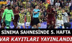 Sinema Sahnesinde 5. Hafta VAR Kayıtları Yayınlandı