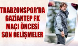 Trabzonspor’da Gaziantep FK Maçı Öncesi Sakatlık Gelişmeleri: