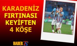 Trabzonspor Keyiften 4 Köşe