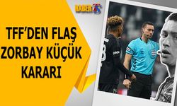 TFF'den Flaş Zorbay Küçük Kararı! Resmen Duyuruldu