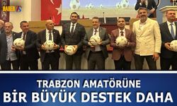 Trabzon’da Amatör Futbola Büyük Destek