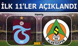 Trabzonspor, Alanyaspor'u Ağırlıyor: İlk 11'ler Açıklandı