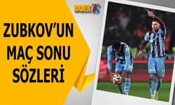 Zubkov'un Maç Sonu Açıklamaları