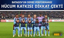 Batagov Derbide Savunmadan Hücuma Damga Vurdu