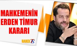 Mahkemenin Erden Timur Kararı Açıklandı