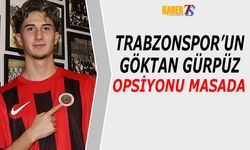Trabzonspor'un Göktan Gürpüz Opsiyonu Masada