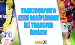 Trabzonspor'a Ezeli Rakiplerden İki Transfer iddiası