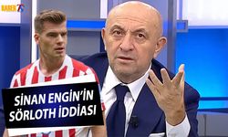 Sinan Engin'in Sörloth Transferi İddiası