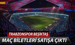 Trabzonspor – Beşiktaş Maçı Biletleri Satışta