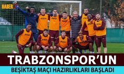 Trabzonspor Beşiktaş Derbisi İçin Hazırlıklara Başladı