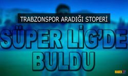 Trabzonspor Aradığı Stoperi Süper Lig'de Buldu