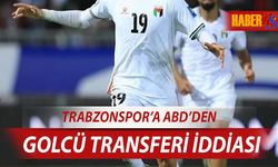 Trabzonspor'a ABD'den Golcü Transferi İddiası