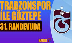 Trabzonspor Ile Göztepe 31. Randevuda