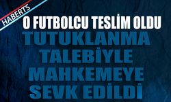 Şike Soruşturmasında Flaş Gelişme! O Futbolcu Teslim Oldu