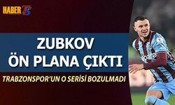 Trabzonspor Beşiktaş Derbisinde Zubkov’la Geri Döndü