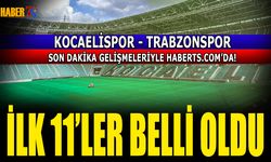Kocaelispor - Trabzonspor Maçının 11'leri Belli Oldu