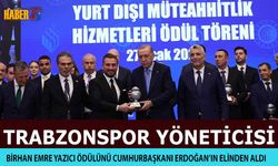 Trabzonspor Yöneticisi Birhan Emre Yazıcı'ya Büyük Ödül